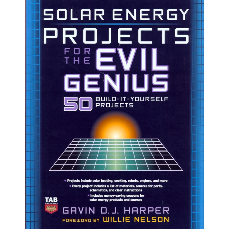007147772-1 – SOLAR ENERGY PROJECTS FOR THE EVIL GENIUS BY G.HARPER